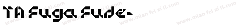 TA Fuga Fude字体转换